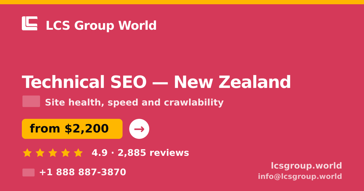Technical SEO in New Zealand — from $2,200, rated 4.9/5 by 2885 clients. LCS Group World.