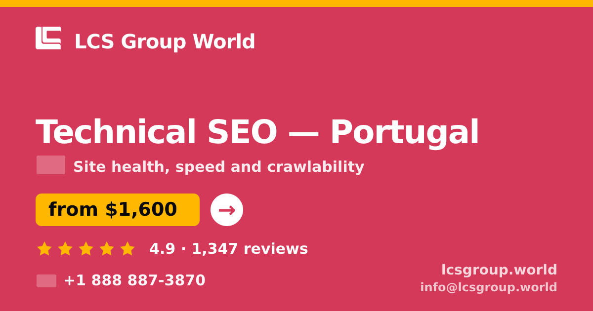 Technical SEO in Lisbon — from $1,600, rated 4.7/5 by 2651 clients. LCS Group World.