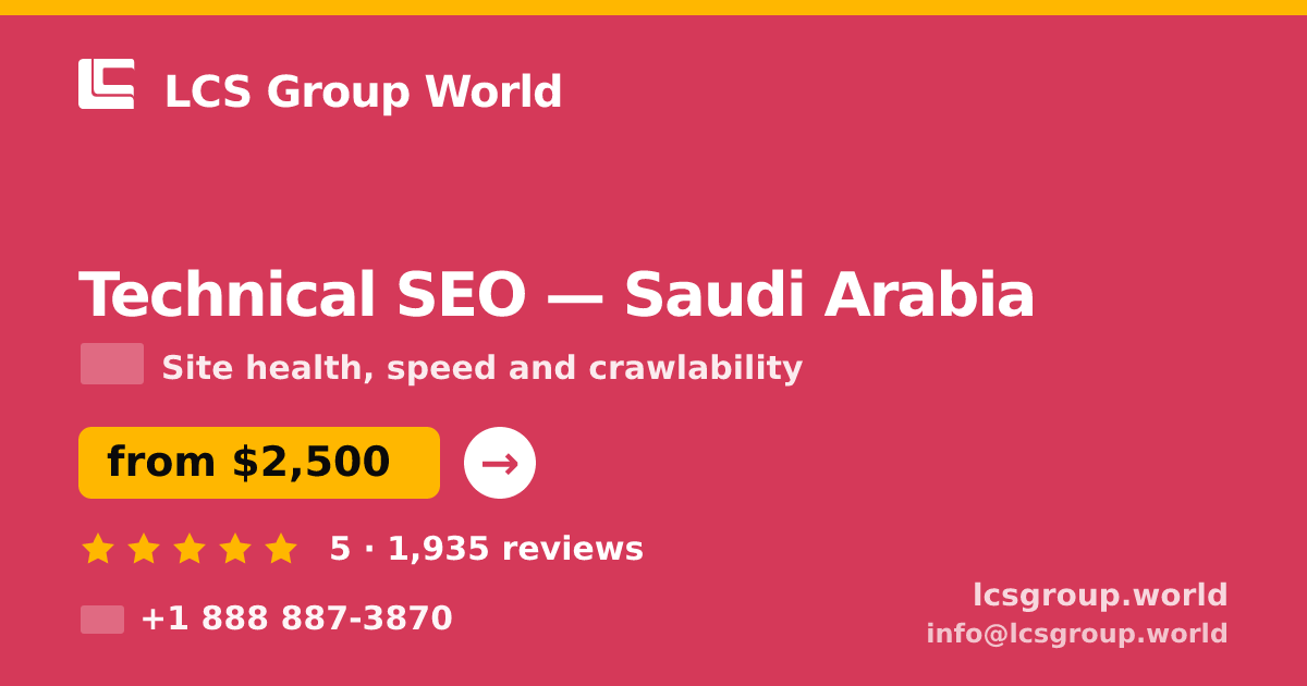 Technical SEO in Riyadh — from $2,900, rated 4.8/5 by 1332 clients. LCS Group World.
