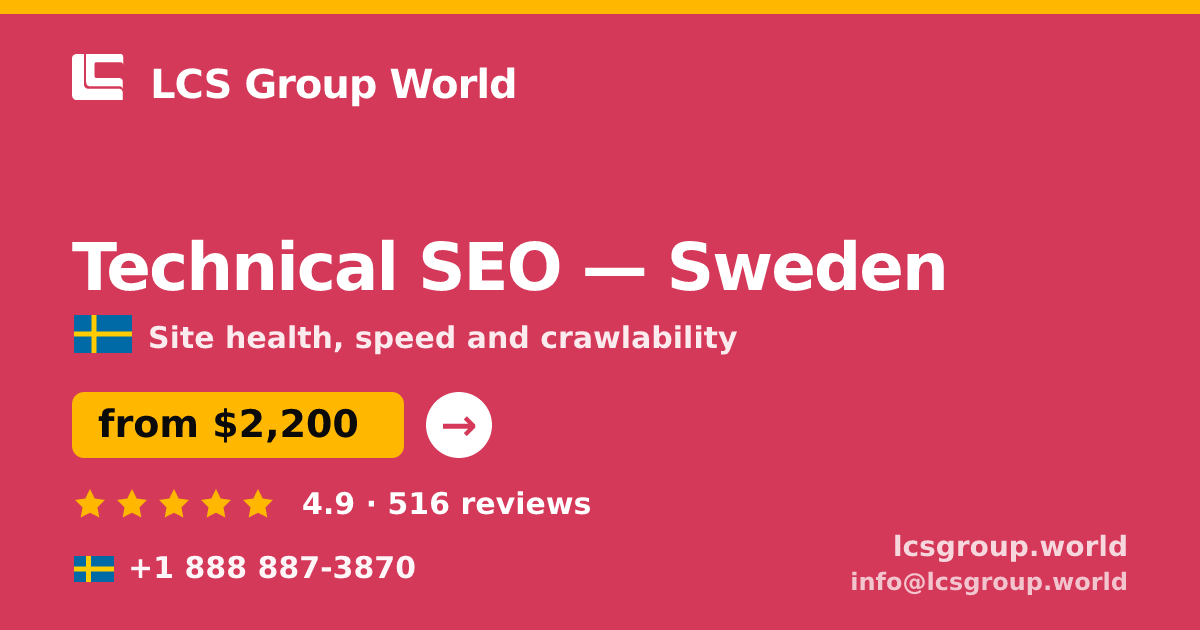 Technical SEO in Sweden — from $2,200, rated 4.9/5 by 516 clients. LCS Group World.