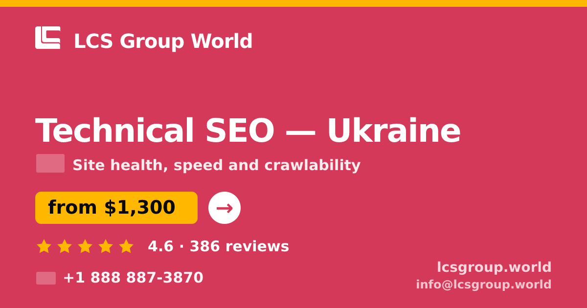 Technical SEO in Ukraine — from $1,300, rated 4.6/5 by 386 clients. LCS Group World.