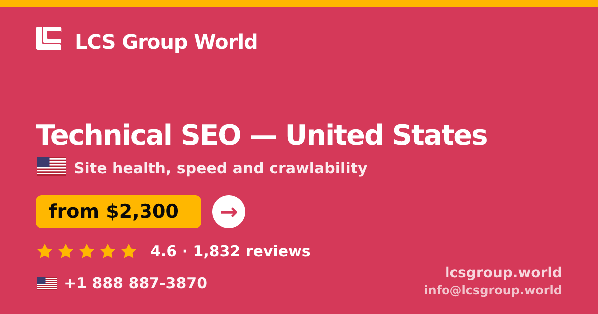 Technical SEO in United States — from $2,300, rated 4.6/5 by 1832 clients. LCS Group World.