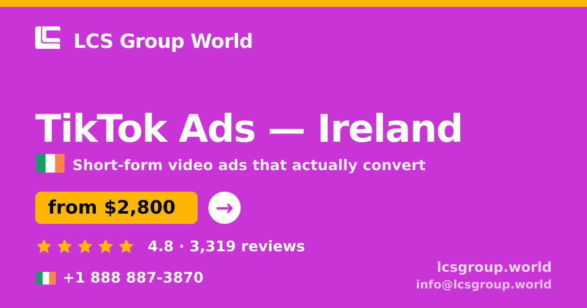 TikTok Ads in Galway — from $2,500/mo, rated 5/5 by 1944 clients. LCS Group World.