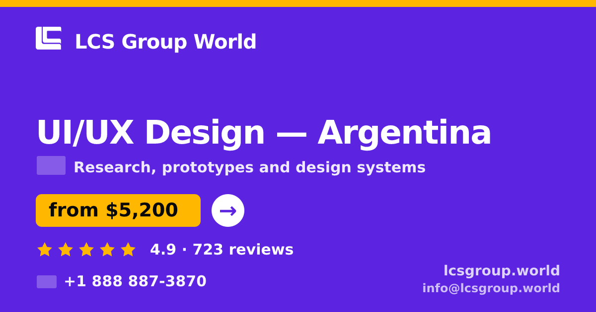 UI/UX Design in Argentina — from $5,200, rated 4.9/5 by 723 clients. LCS Group World.