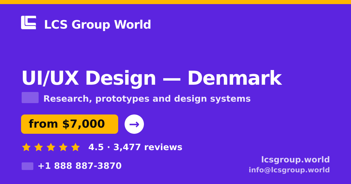 UI/UX Design in Denmark — from $7,000, rated 4.5/5 by 3477 clients. LCS Group World.