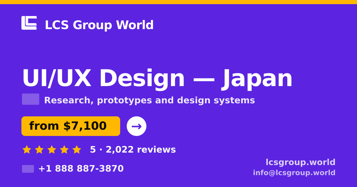 UI/UX Design in Yokohama — from $8,500, rated 4.9/5 by 2510 clients. LCS Group World.