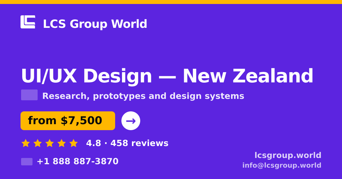 UI/UX Design in New Zealand — from $7,500, rated 4.8/5 by 458 clients. LCS Group World.