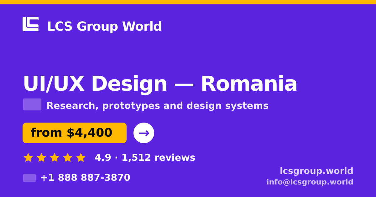 UI/UX Design in Romania — from $4,400, rated 4.9/5 by 1512 clients. LCS Group World.