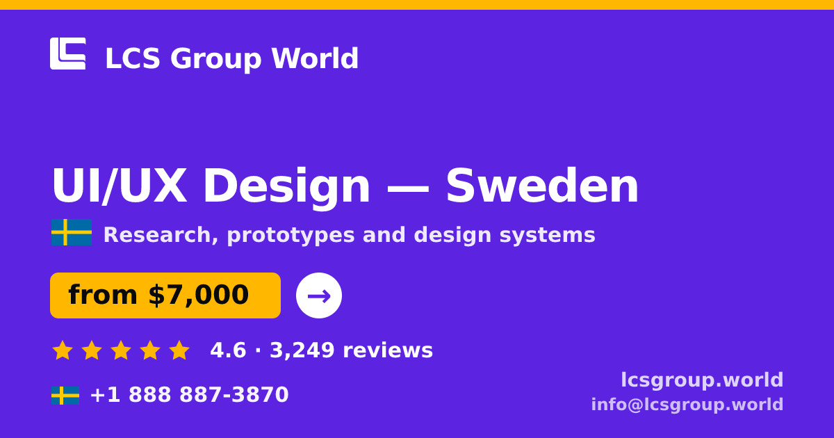 UI/UX Design in Sweden — from $7,000, rated 4.6/5 by 3249 clients. LCS Group World.