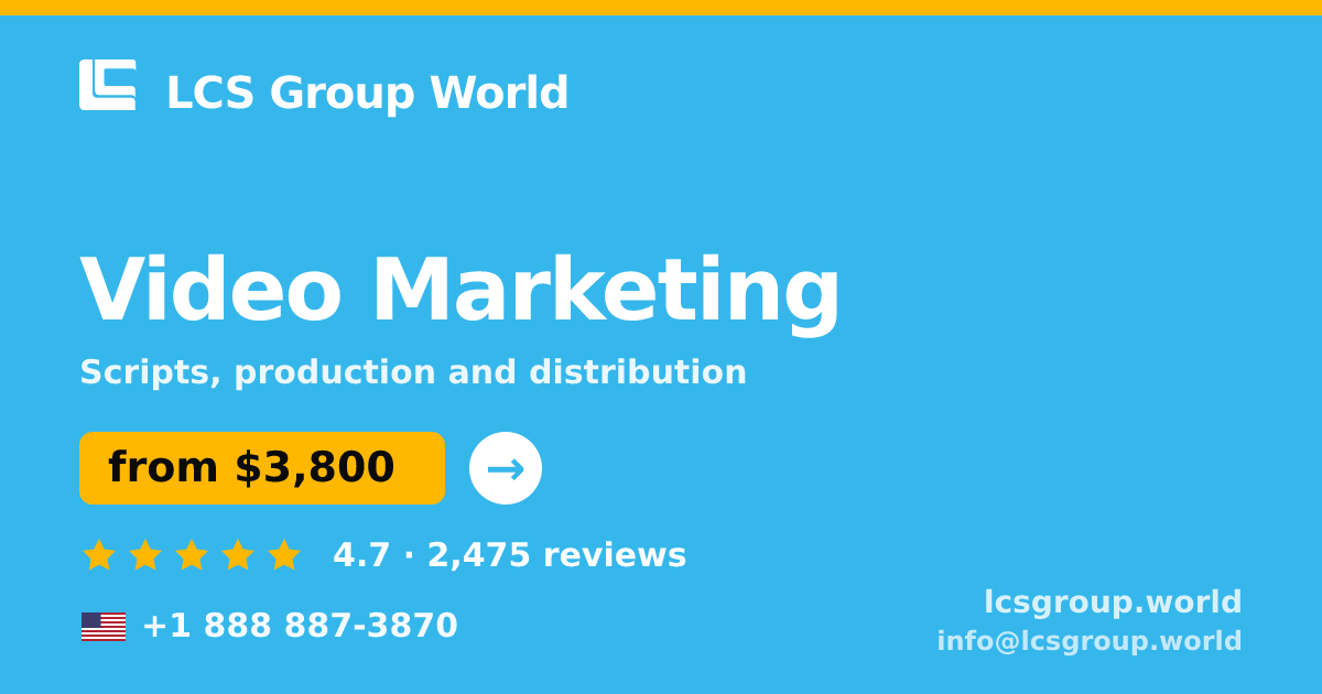 Video Marketing in the USA — from $3,800, rated 4.7/5 by 2475 clients. LCS Group World.
