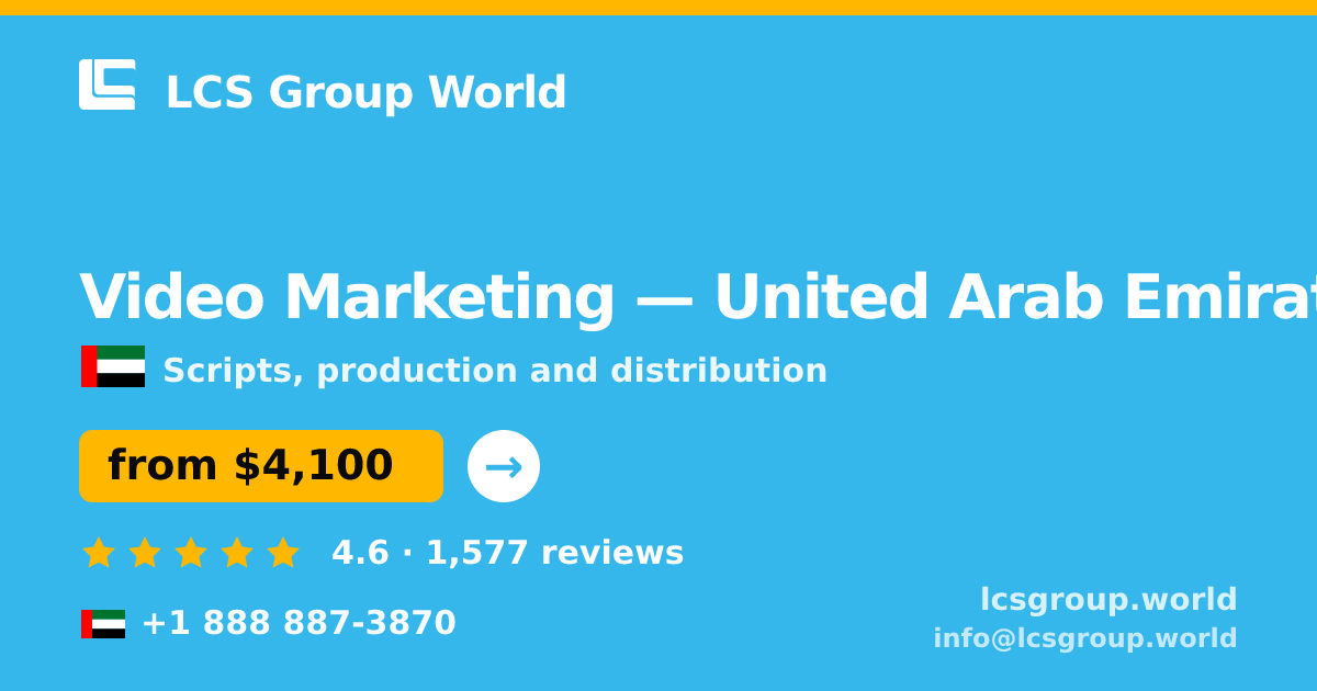 Video Marketing in United Arab Emirates — from $4,100, rated 4.6/5 by 1577 clients. LCS Group World.