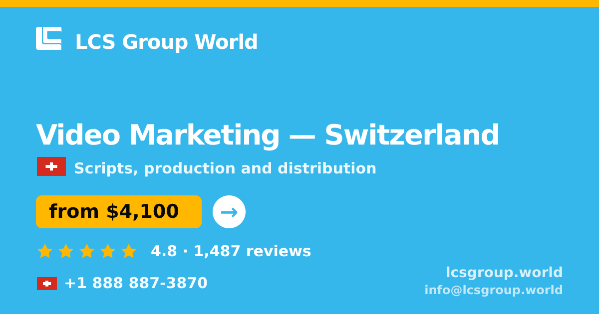 Video Marketing in Switzerland — from $4,100, rated 4.8/5 by 1487 clients. LCS Group World.