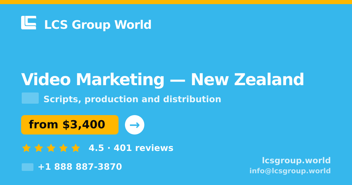 Video Marketing in New Zealand — from $3,400, rated 4.5/5 by 401 clients. LCS Group World.