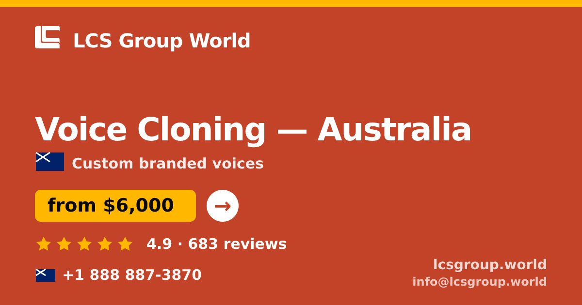 Voice Cloning in Australia — from $6,000, rated 4.9/5 by 683 clients. LCS Group World.