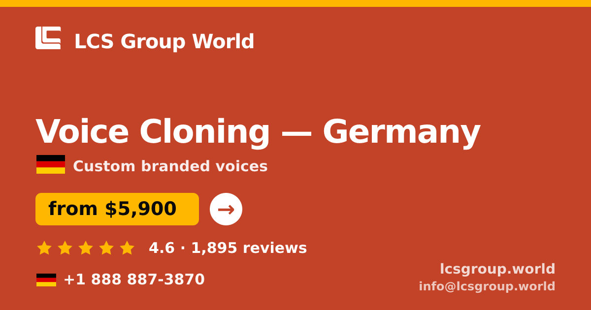 Voice Cloning in Hamburg — from $8,100, rated 4.6/5 by 3336 clients. LCS Group World.