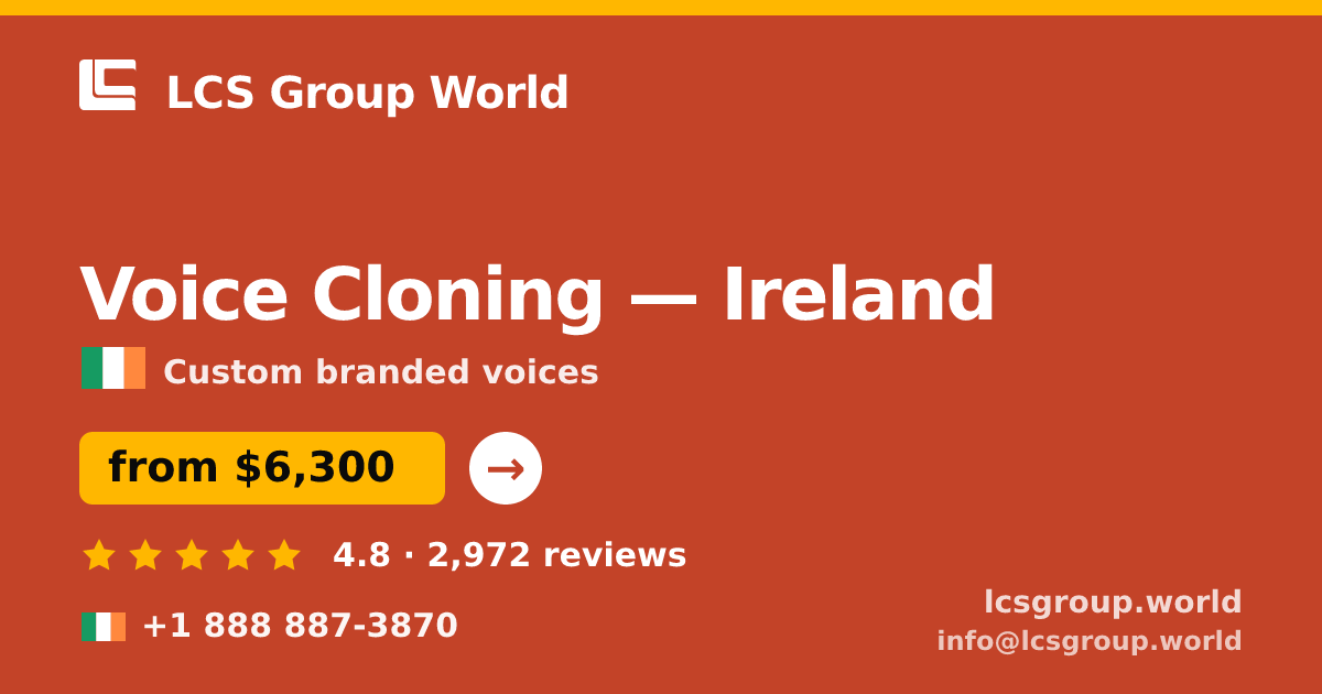 Voice Cloning in Cork — from $6,200, rated 4.5/5 by 1533 clients. LCS Group World.