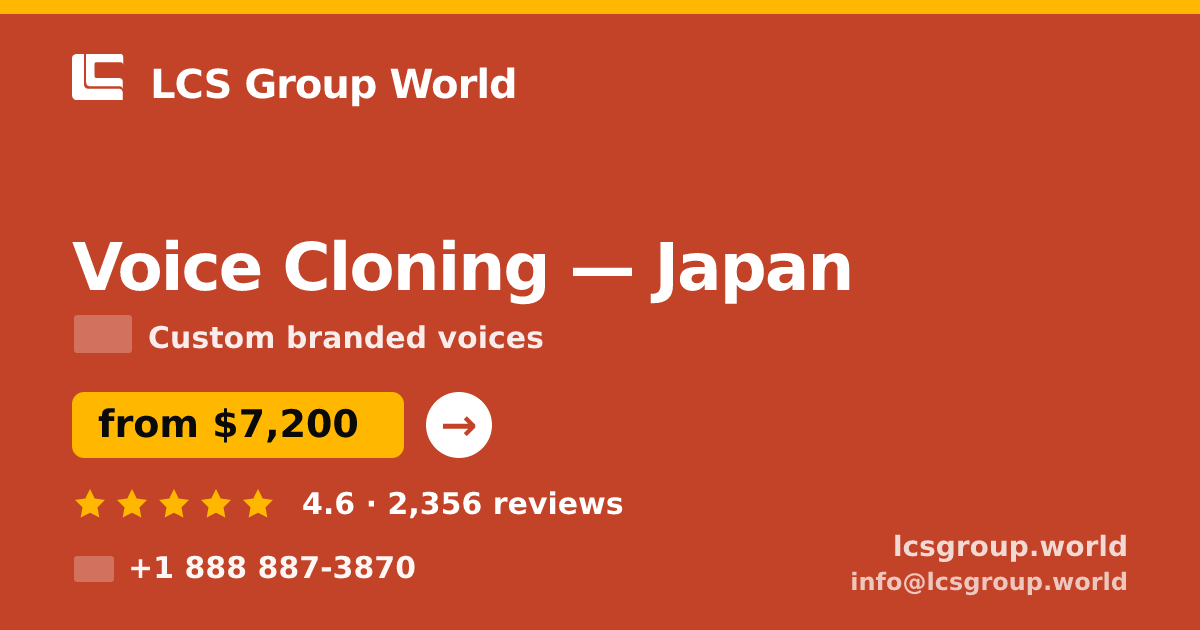 Voice Cloning in Tokyo — from $6,700, rated 4.5/5 by 1197 clients. LCS Group World.