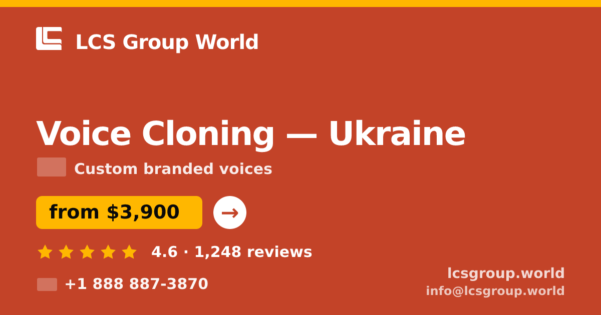 Voice Cloning in Ukraine — from $3,900, rated 4.6/5 by 1248 clients. LCS Group World.
