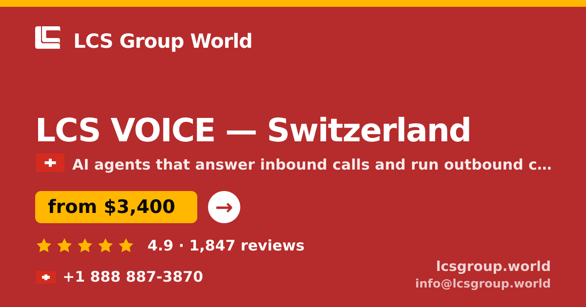 LCS VOICE in Switzerland — from $3,400/mo, rated 4.9/5 by 1847 clients. LCS Group World.
