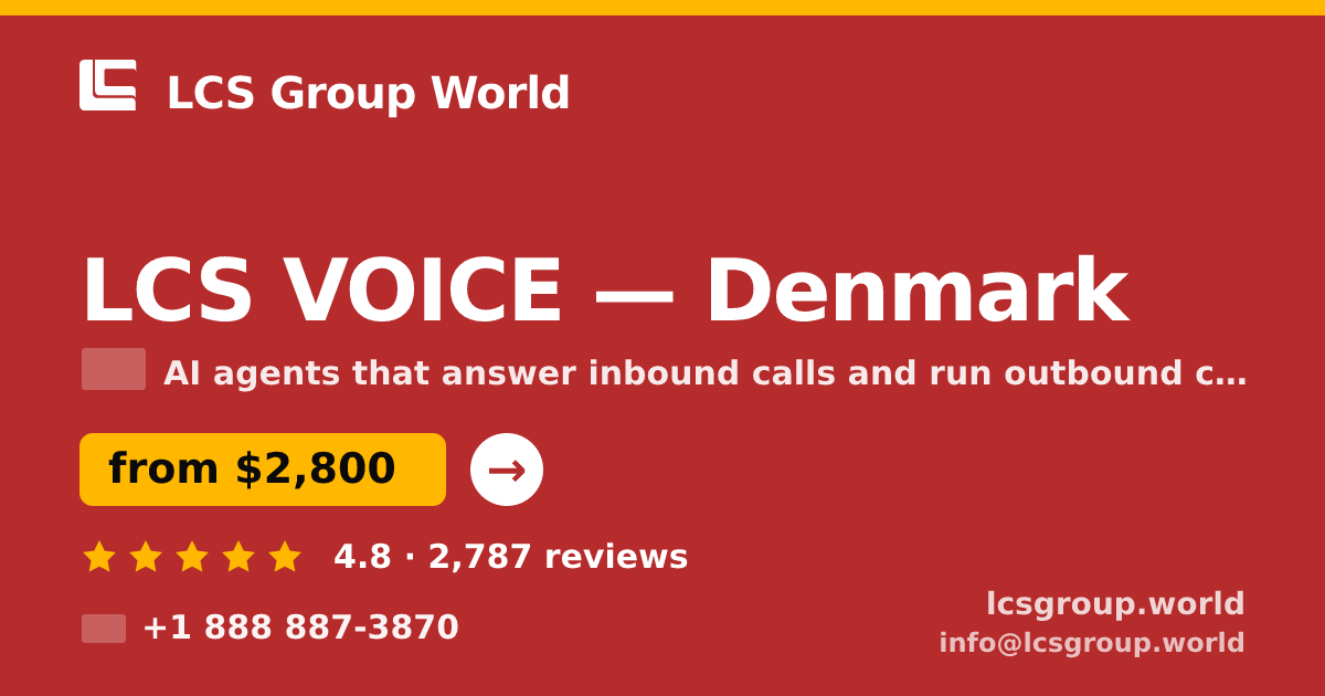 LCS VOICE in Denmark — from $2,800/mo, rated 4.8/5 by 2787 clients. LCS Group World.