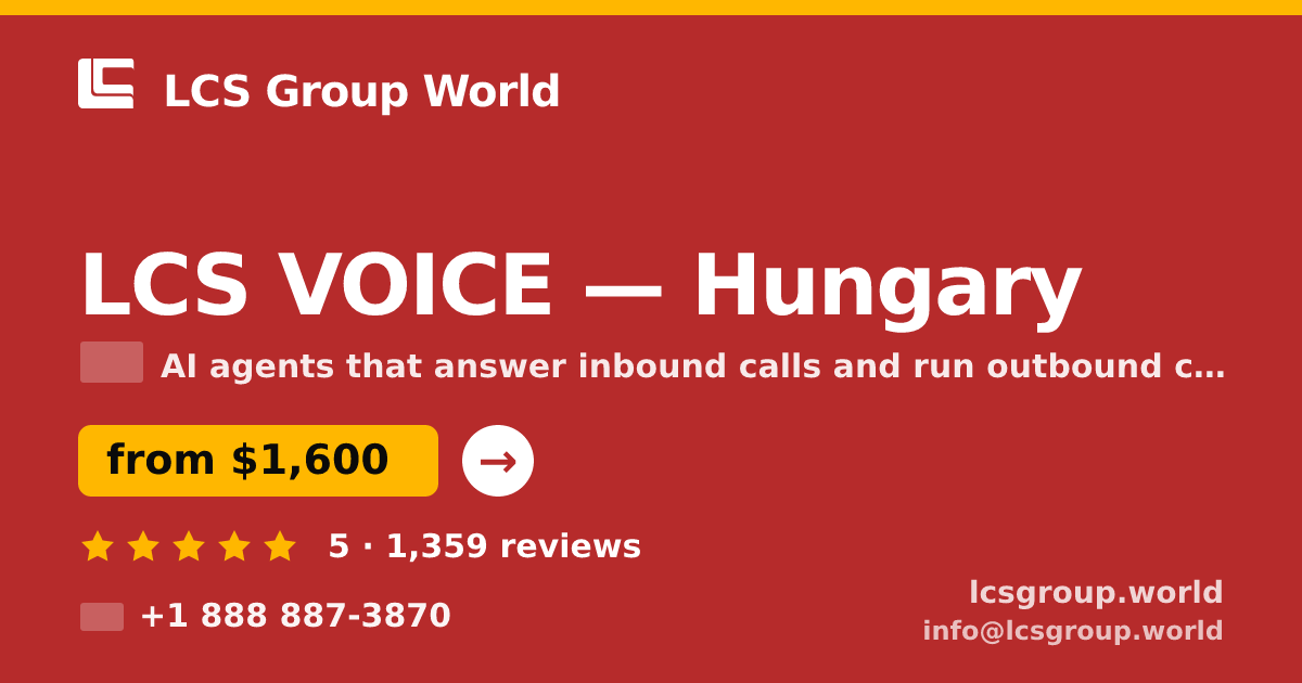 LCS VOICE in Hungary — from $1,600/mo, rated 5/5 by 1359 clients. LCS Group World.