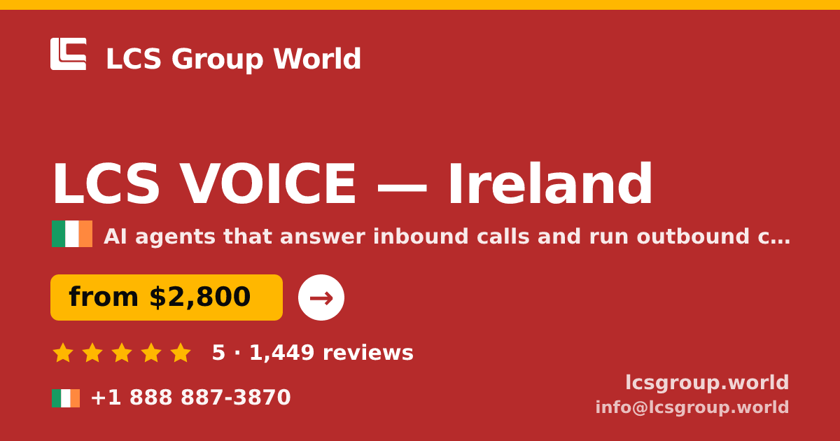 LCS VOICE in Ireland — from $2,800/mo, rated 5/5 by 1449 clients. LCS Group World.