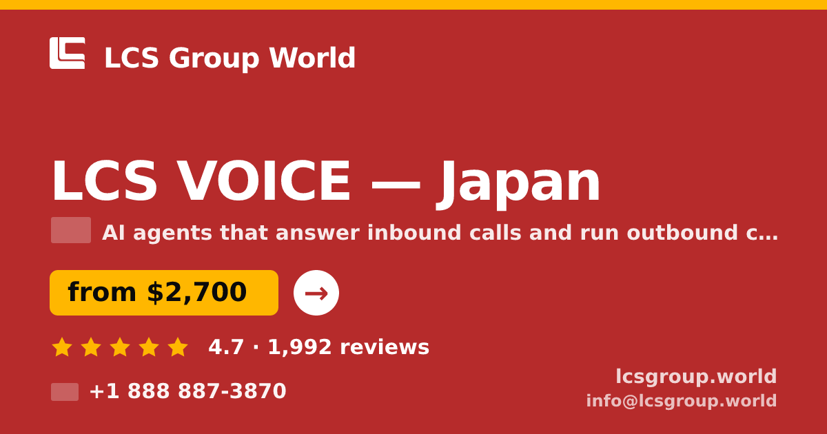 LCS VOICE in Japan — from $2,700/mo, rated 4.7/5 by 1992 clients. LCS Group World.