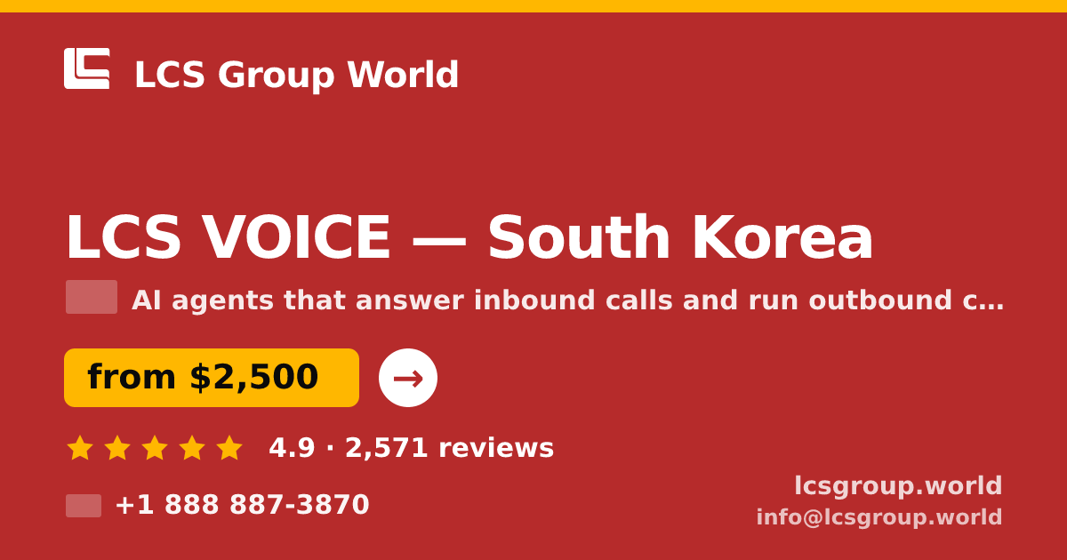 LCS VOICE in South Korea — from $2,500/mo, rated 4.9/5 by 2571 clients. LCS Group World.