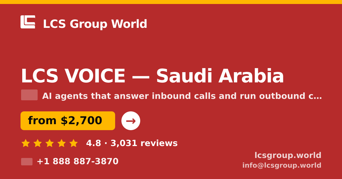 LCS VOICE in Saudi Arabia — from $2,700/mo, rated 4.8/5 by 3031 clients. LCS Group World.
