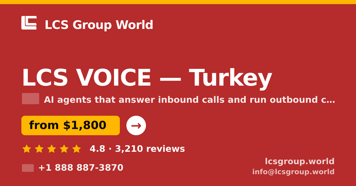 LCS VOICE in Turkey — from $1,800/mo, rated 4.8/5 by 3210 clients. LCS Group World.