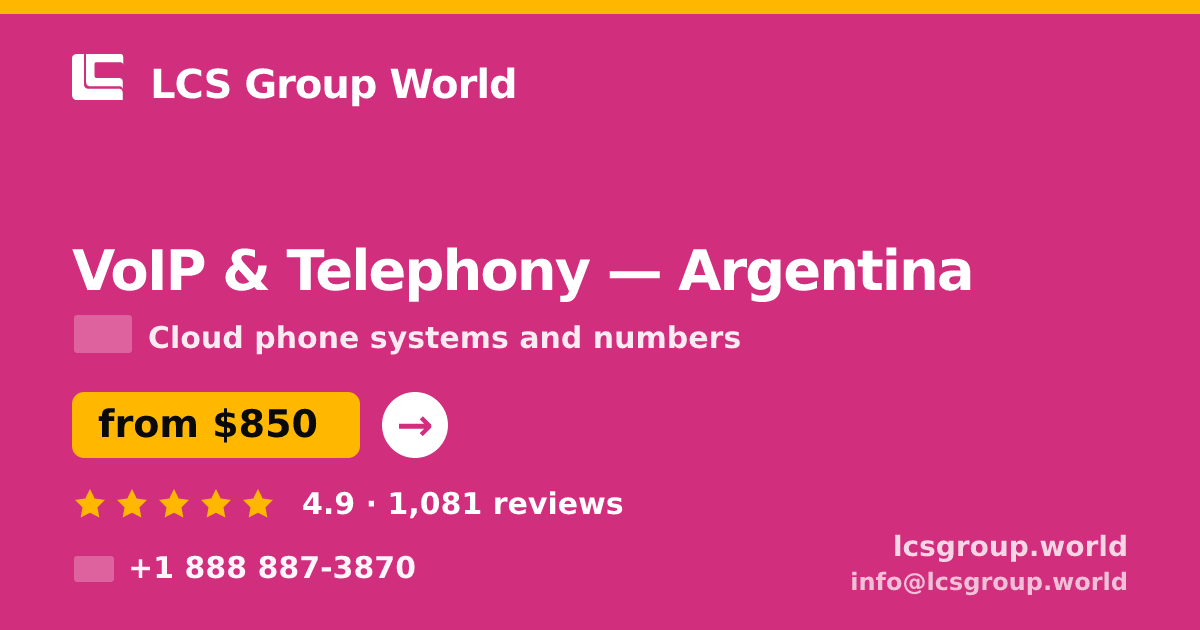 VoIP & Telephony in Argentina — from $850/mo, rated 4.9/5 by 1081 clients. LCS Group World.