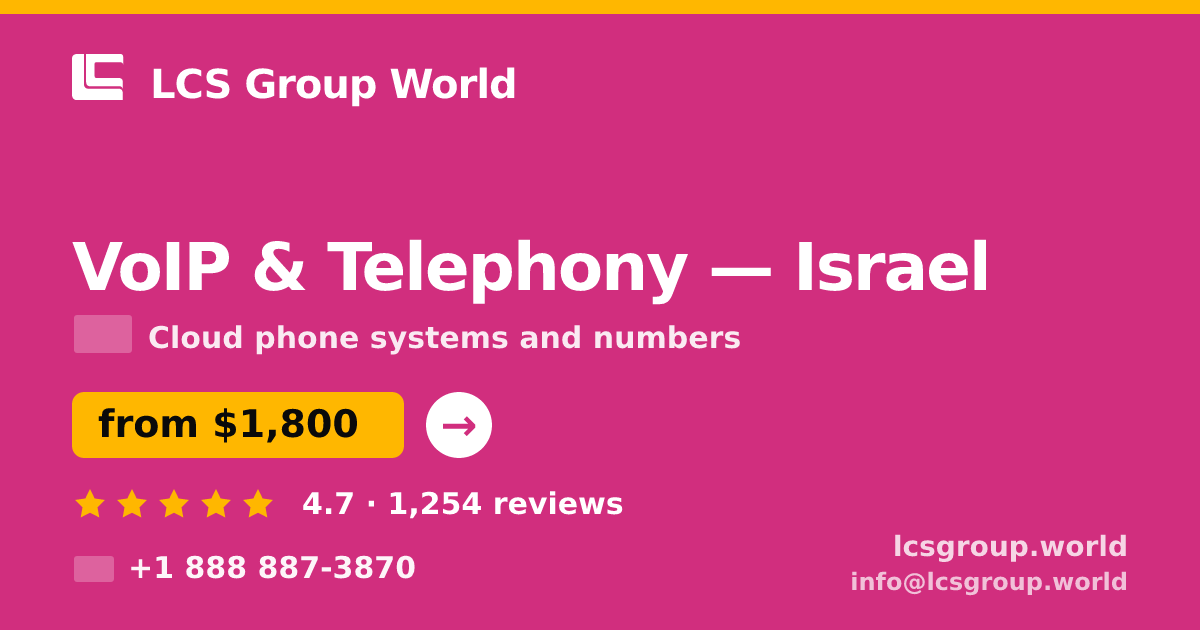 VoIP & Telephony in Israel — from $1,800/mo, rated 4.7/5 by 1254 clients. LCS Group World.