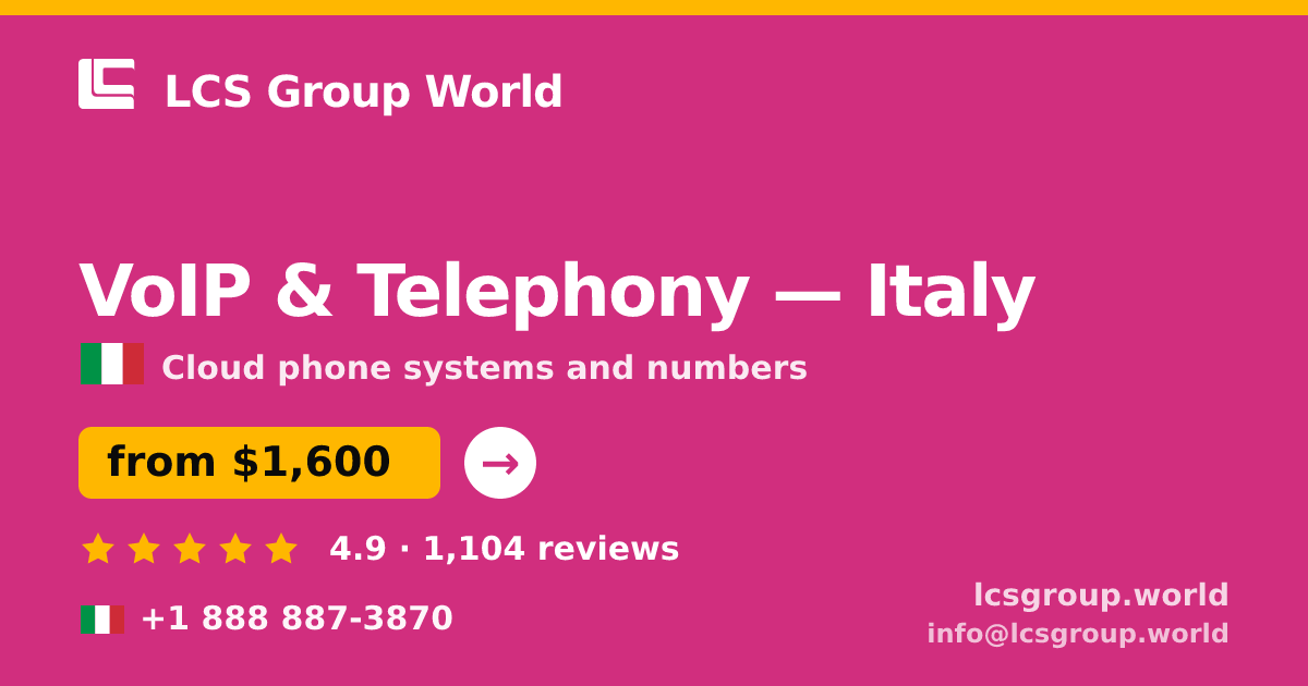 VoIP & Telephony in Italy — from $1,600/mo, rated 4.9/5 by 1104 clients. LCS Group World.