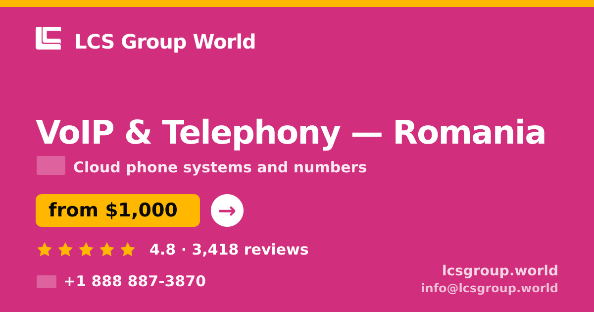 VoIP & Telephony in Romania — from $1,000/mo, rated 4.8/5 by 3418 clients. LCS Group World.