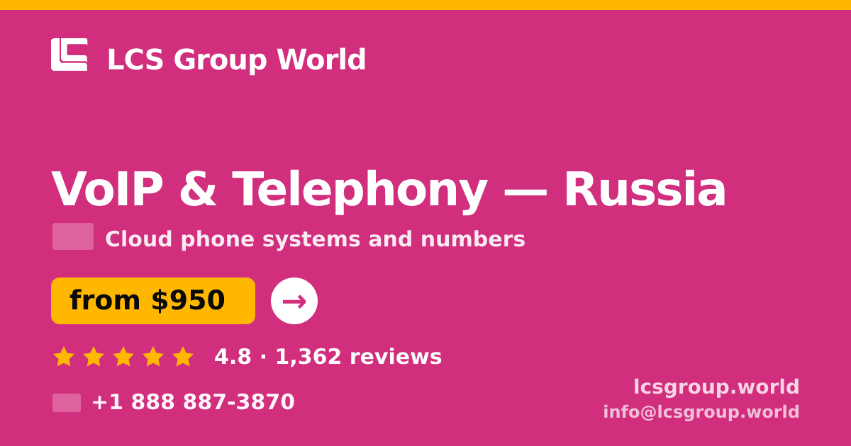 VoIP & Telephony in Russia — from $950/mo, rated 4.8/5 by 1362 clients. LCS Group World.