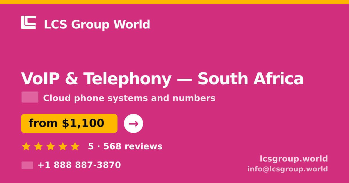 VoIP & Telephony in Cape Town — from $1,100/mo, rated 4.6/5 by 556 clients. LCS Group World.