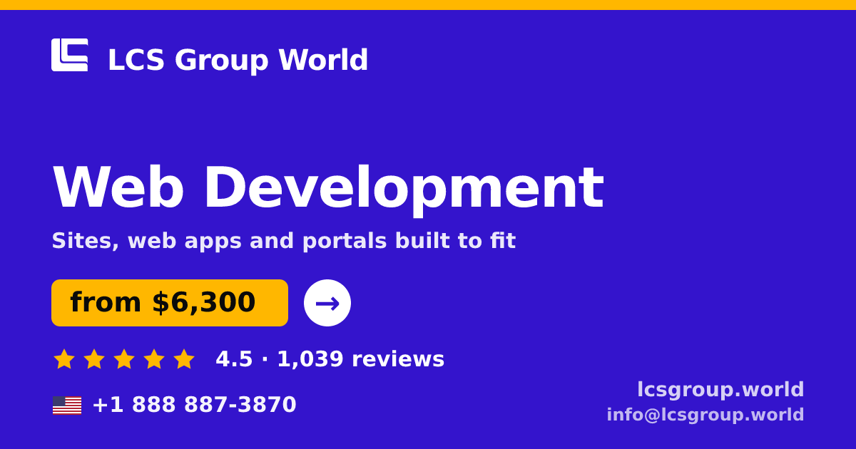 Web Development in the USA — from $6,300, rated 4.5/5 by 1039 clients. LCS Group World.