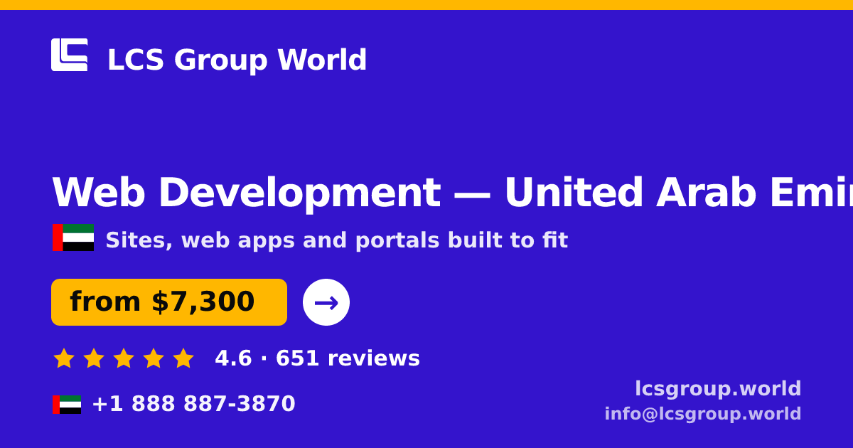 Web Development in United Arab Emirates — from $7,300, rated 4.6/5 by 651 clients. LCS Group World.