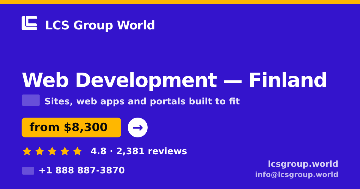 Web Development in Finland — from $8,300, rated 4.8/5 by 2381 clients. LCS Group World.