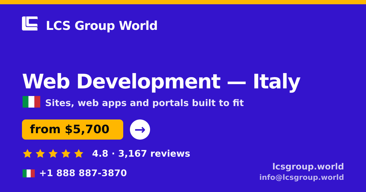 Web Development in Italy — from $5,700, rated 4.8/5 by 3167 clients. LCS Group World.