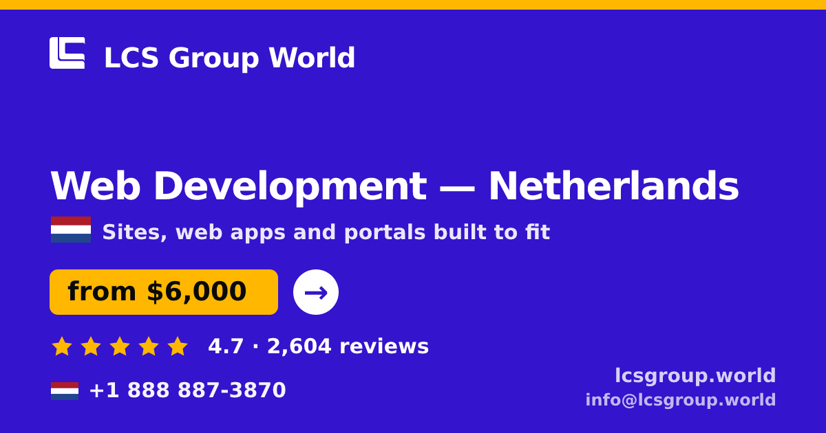Web Development in Rotterdam — from $8,200, rated 4.8/5 by 825 clients. LCS Group World.