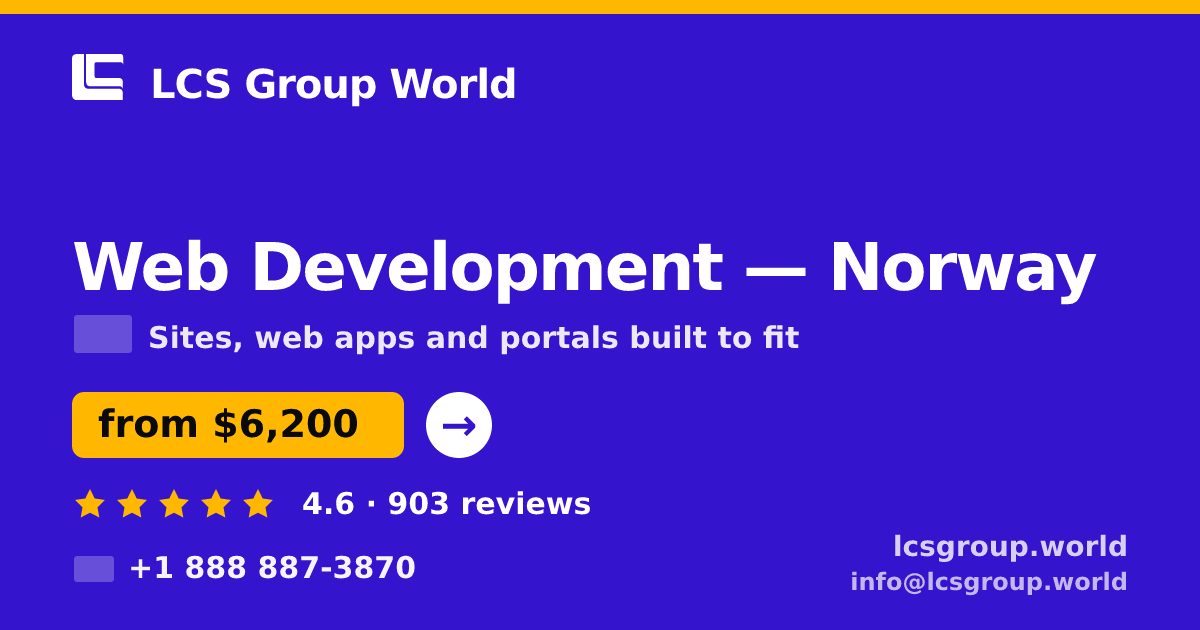 Web Development in Norway — from $6,200, rated 4.6/5 by 903 clients. LCS Group World.