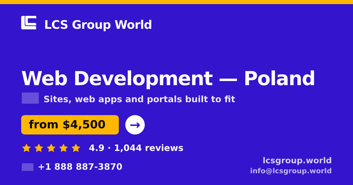 Web Development in Poland — from $4,500, rated 4.9/5 by 1044 clients. LCS Group World.