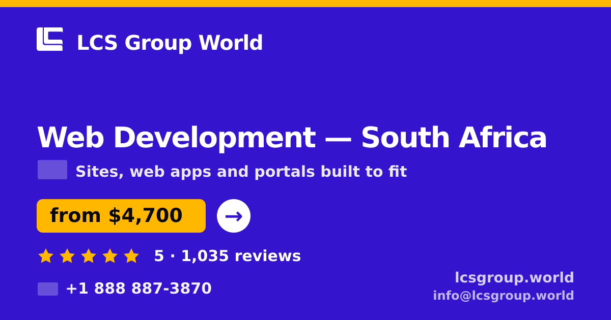 Web Development in South Africa — from $4,700, rated 5/5 by 1035 clients. LCS Group World.