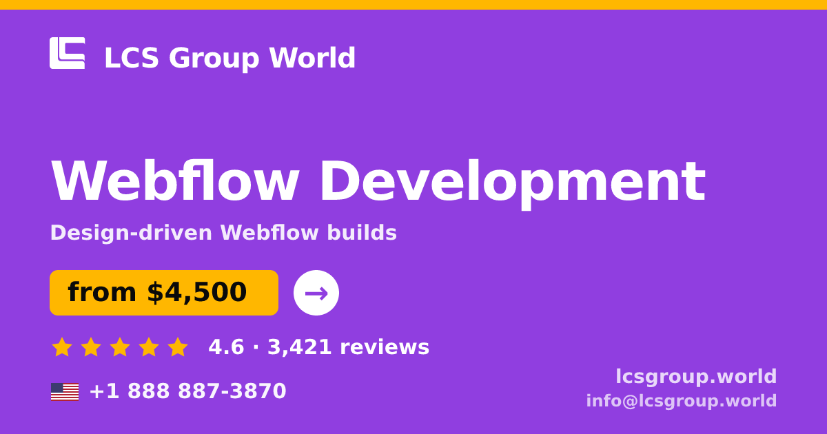 Webflow Development in the USA — from $4,500, rated 4.6/5 by 3421 clients. LCS Group World.