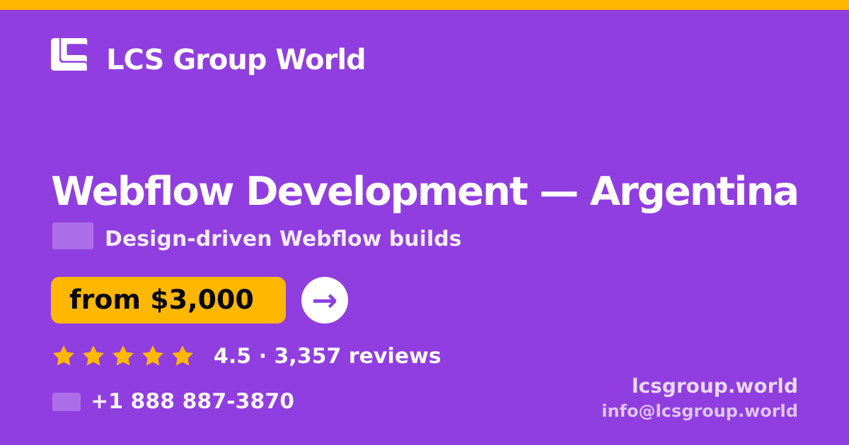 Webflow Development in Argentina — from $3,000, rated 4.5/5 by 3357 clients. LCS Group World.