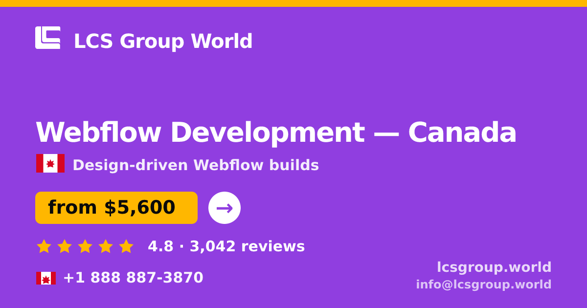 Webflow Development in Canada — from $5,600, rated 4.8/5 by 3042 clients. LCS Group World.