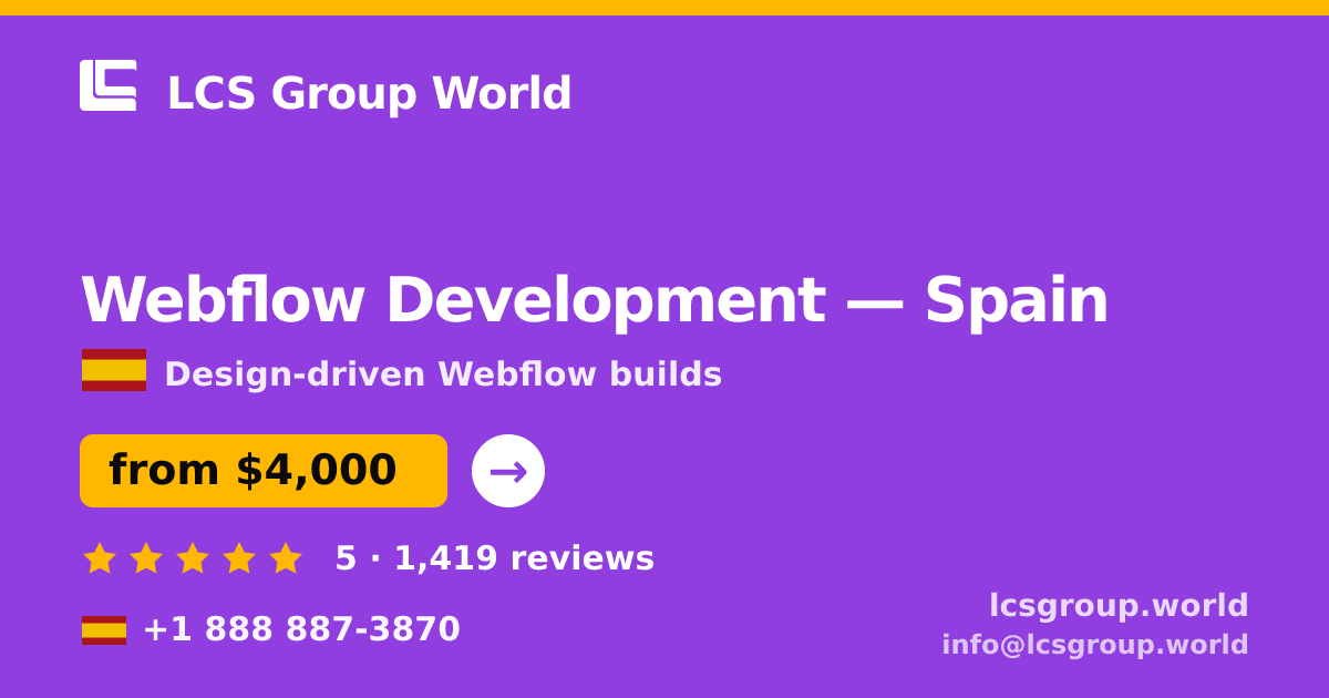 Webflow Development in Spain — from $4,000, rated 5/5 by 1419 clients. LCS Group World.