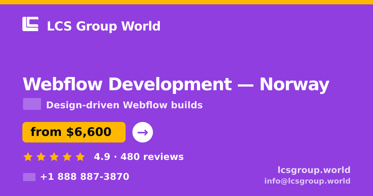 Webflow Development in Norway — from $6,600, rated 4.9/5 by 480 clients. LCS Group World.