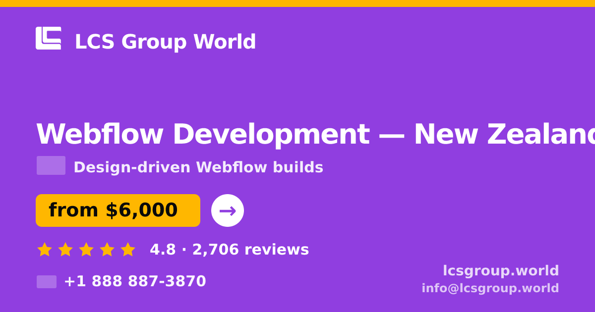 Webflow Development in Wellington — from $4,400, rated 4.6/5 by 605 clients. LCS Group World.